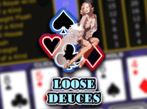 Loose Deuces